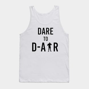 Dare to D-Air Tank Top